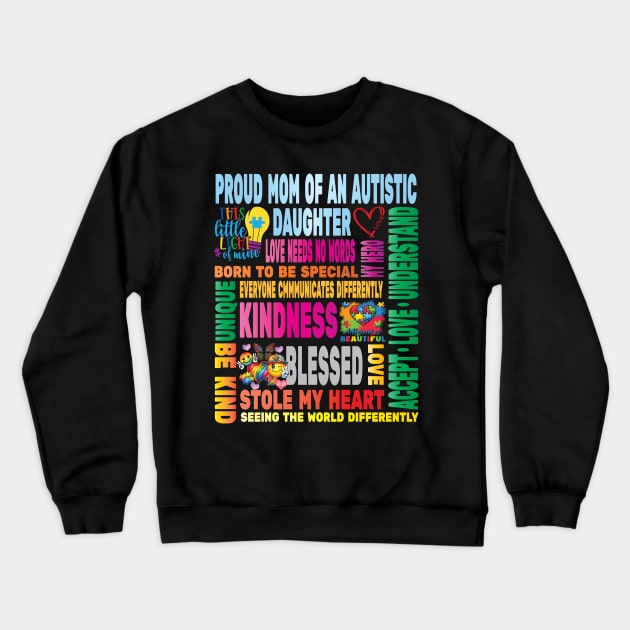 Autism Proud Mother Daughter Love Autistic Kids Autism Awareness Family Crewneck Sweatshirt by Envision Styles